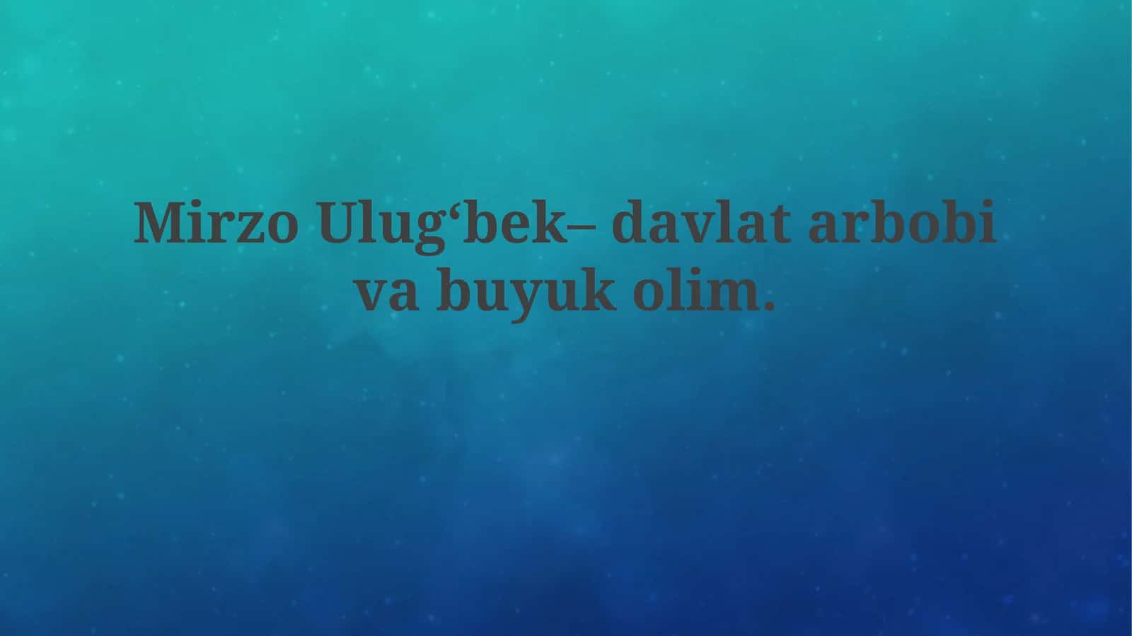Mirzo Ulug'bek: Hayoti va Davlat Arbobi Faoliyati