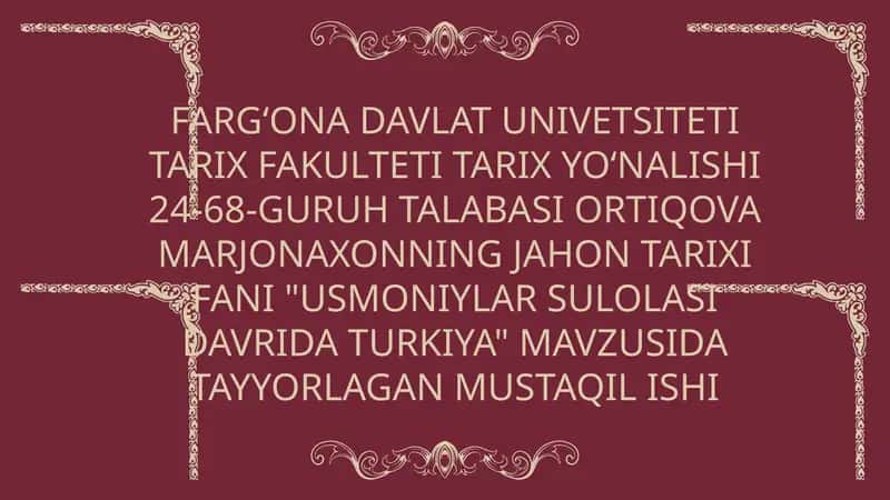 Usmoniylar sulolasining shakllanishi va dastlabki hududiy kengayish jarayonlari
