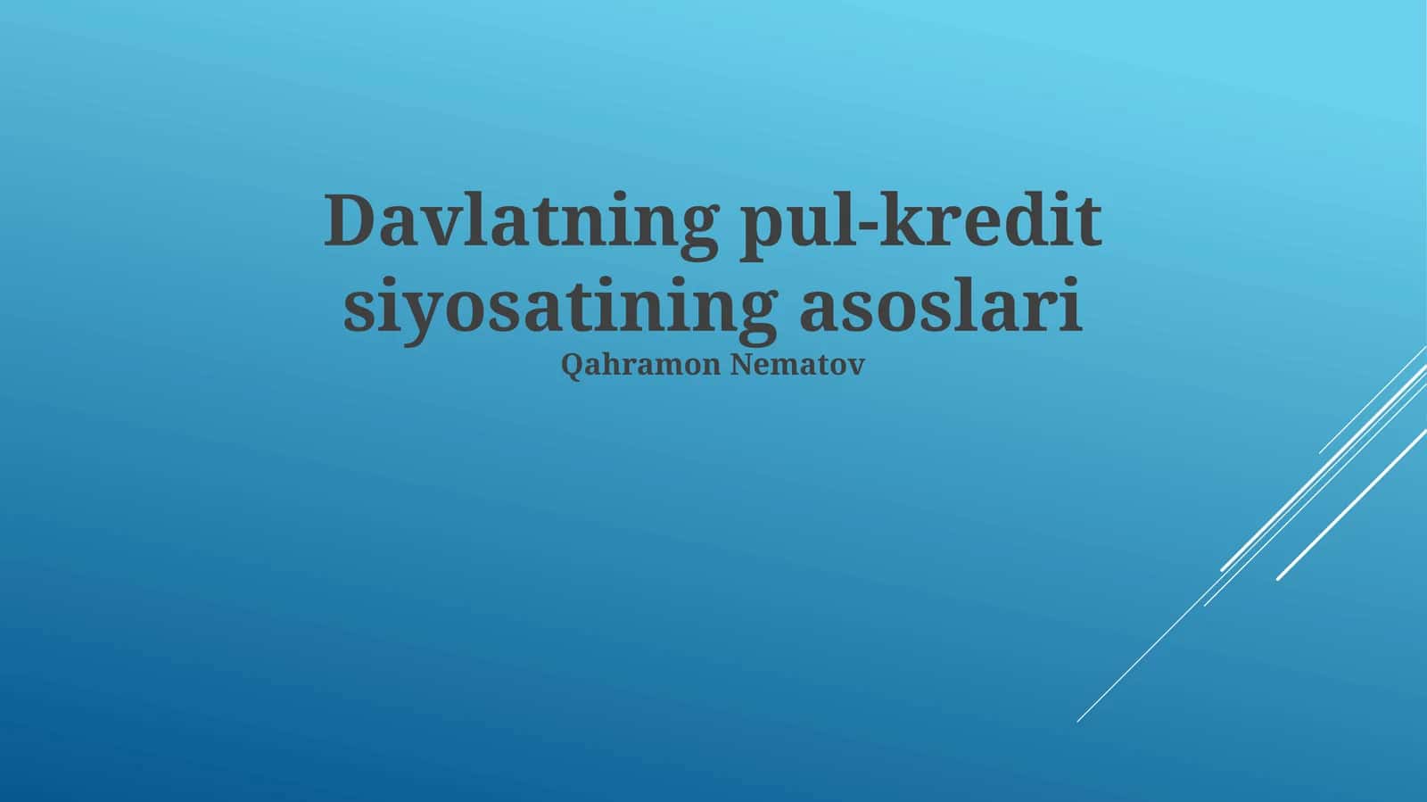 Davlatning pul-kredit siyosatining asoslari