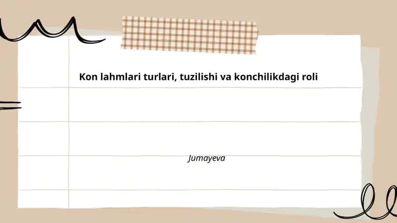 Kon lahmlari turlari, tuzilishi va konchilikdagi roli