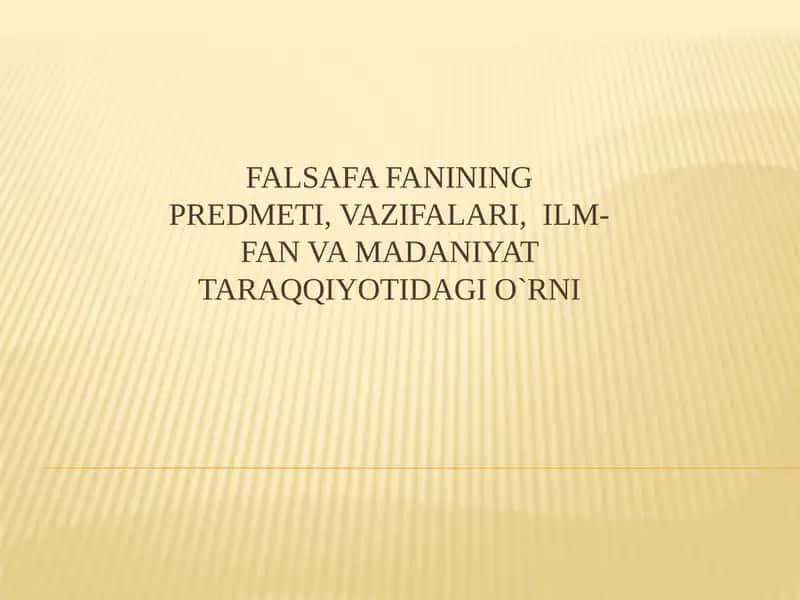 Fаlsafafaniningpredmeti, vazifalari