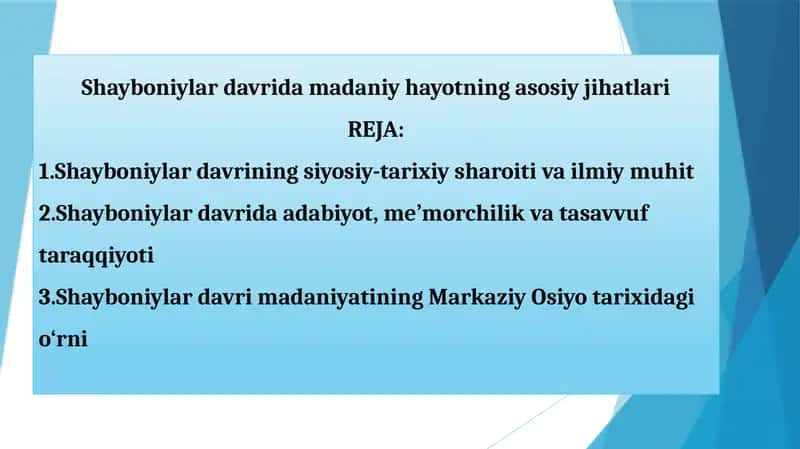 Shayboniylar davrida madaniy hayotning asosiy jihatlari