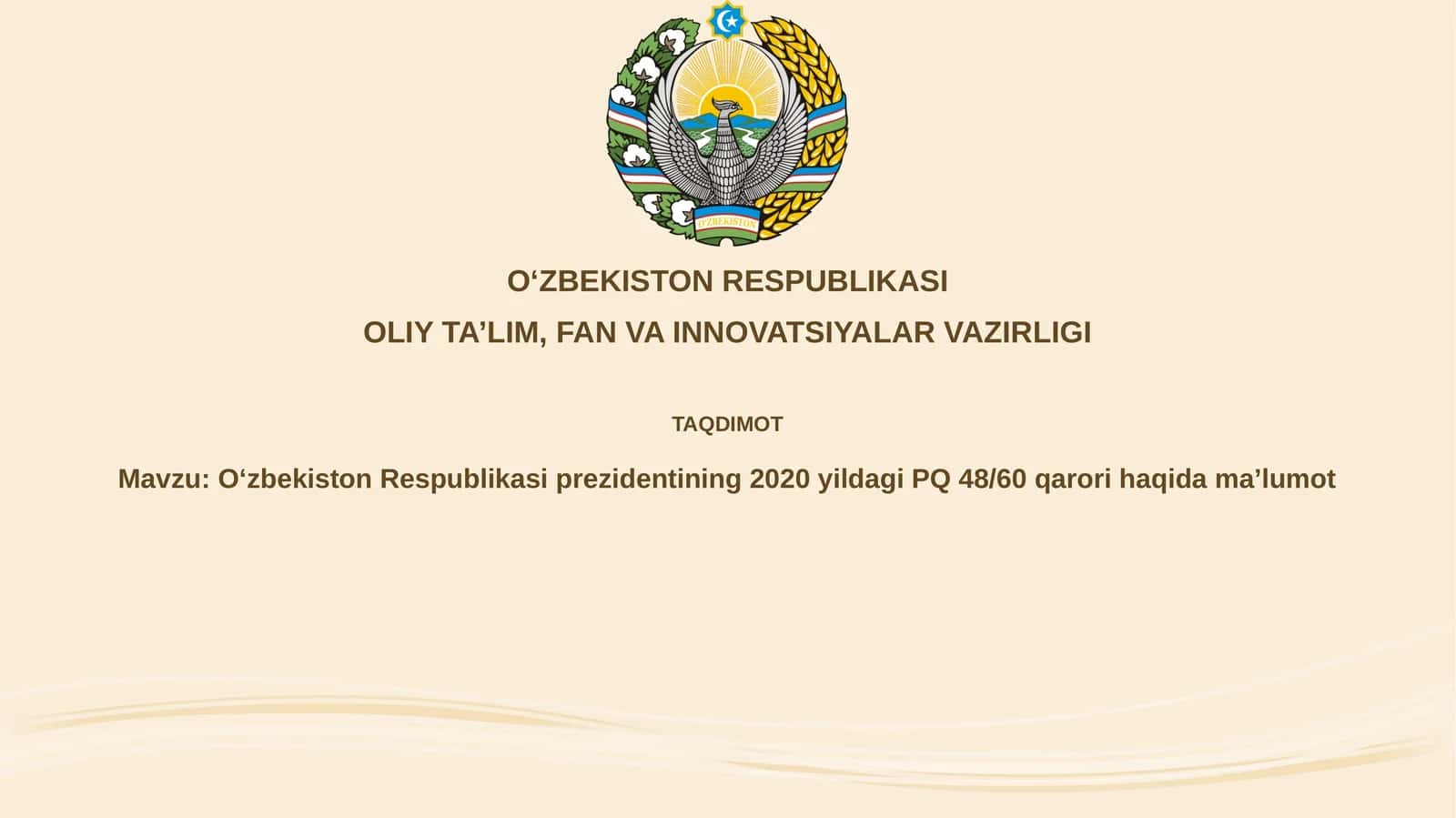 OʻzbekistonRespublikasiprezidentining2020yildagiPQ 48/60qarorihaqidamaʼlumot