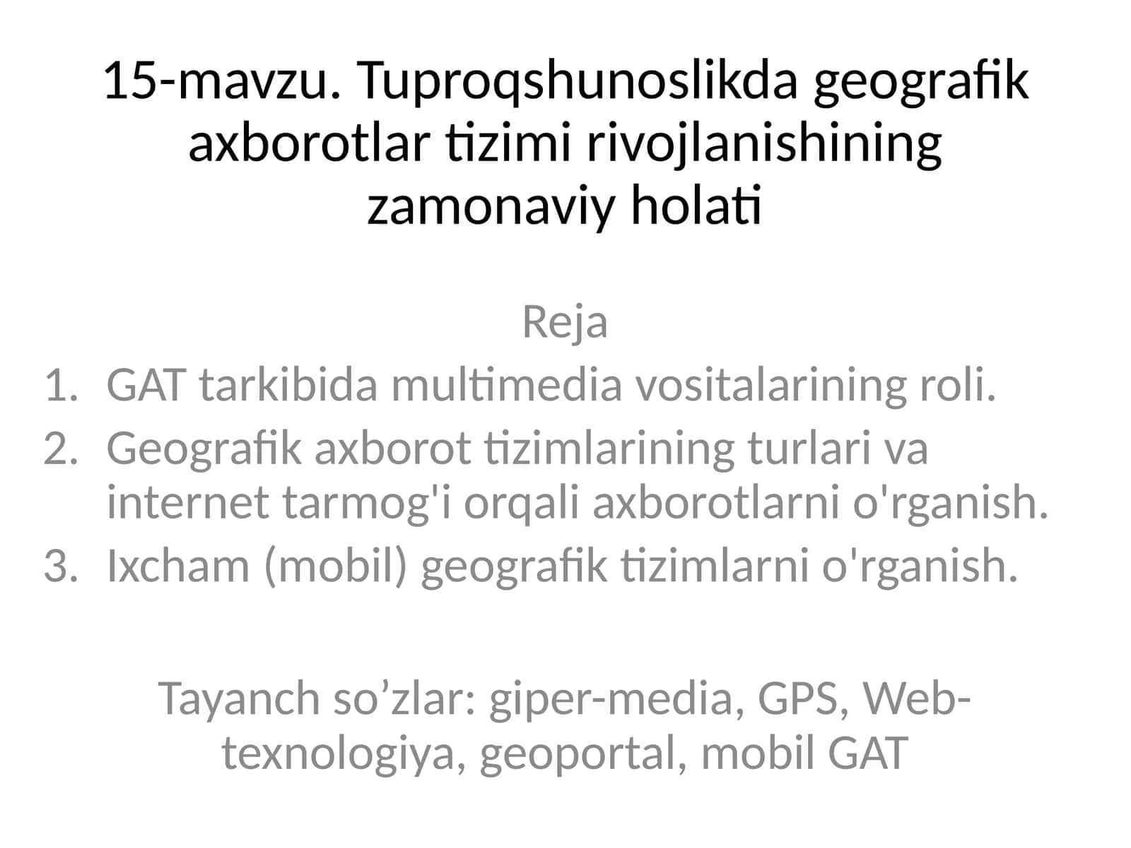 Tuproqshunoslikda geografik axborotlar tizimi rivojlanishining zamonaviy holati