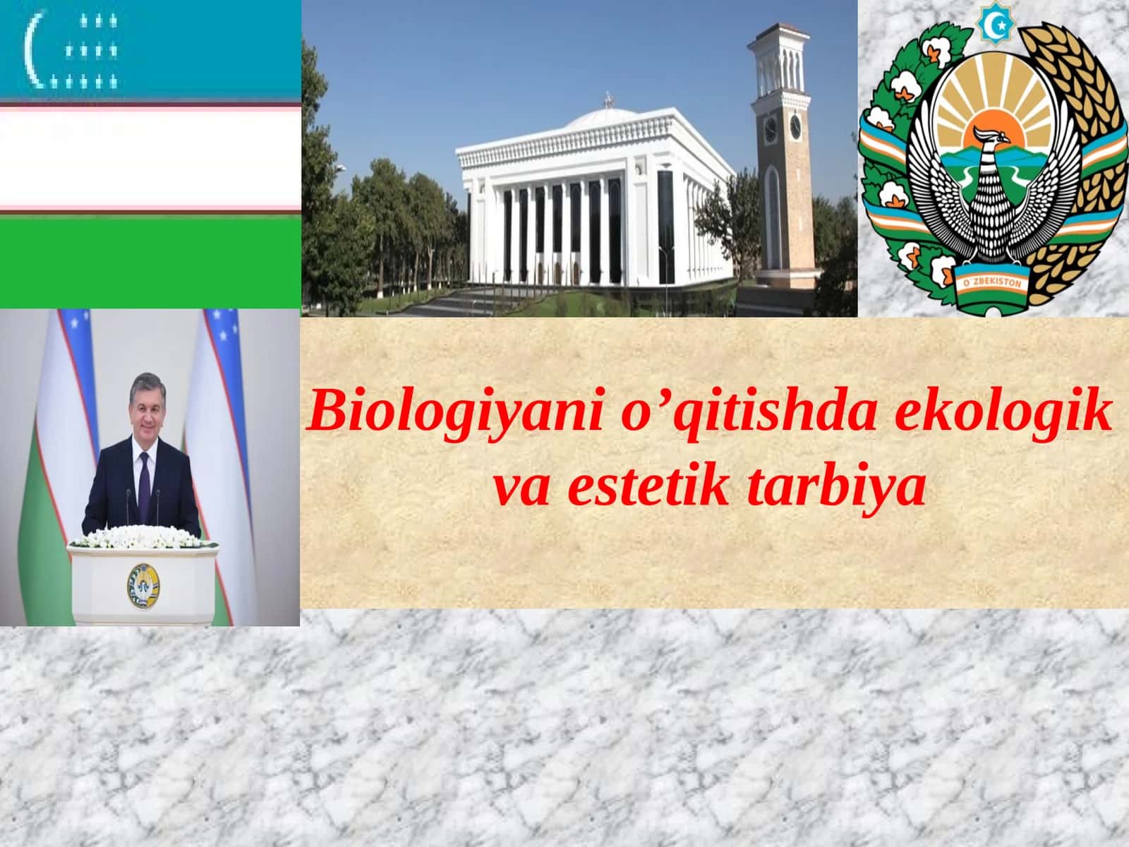 Biologiyani o’qitishda ekologik va estetik tarbiya