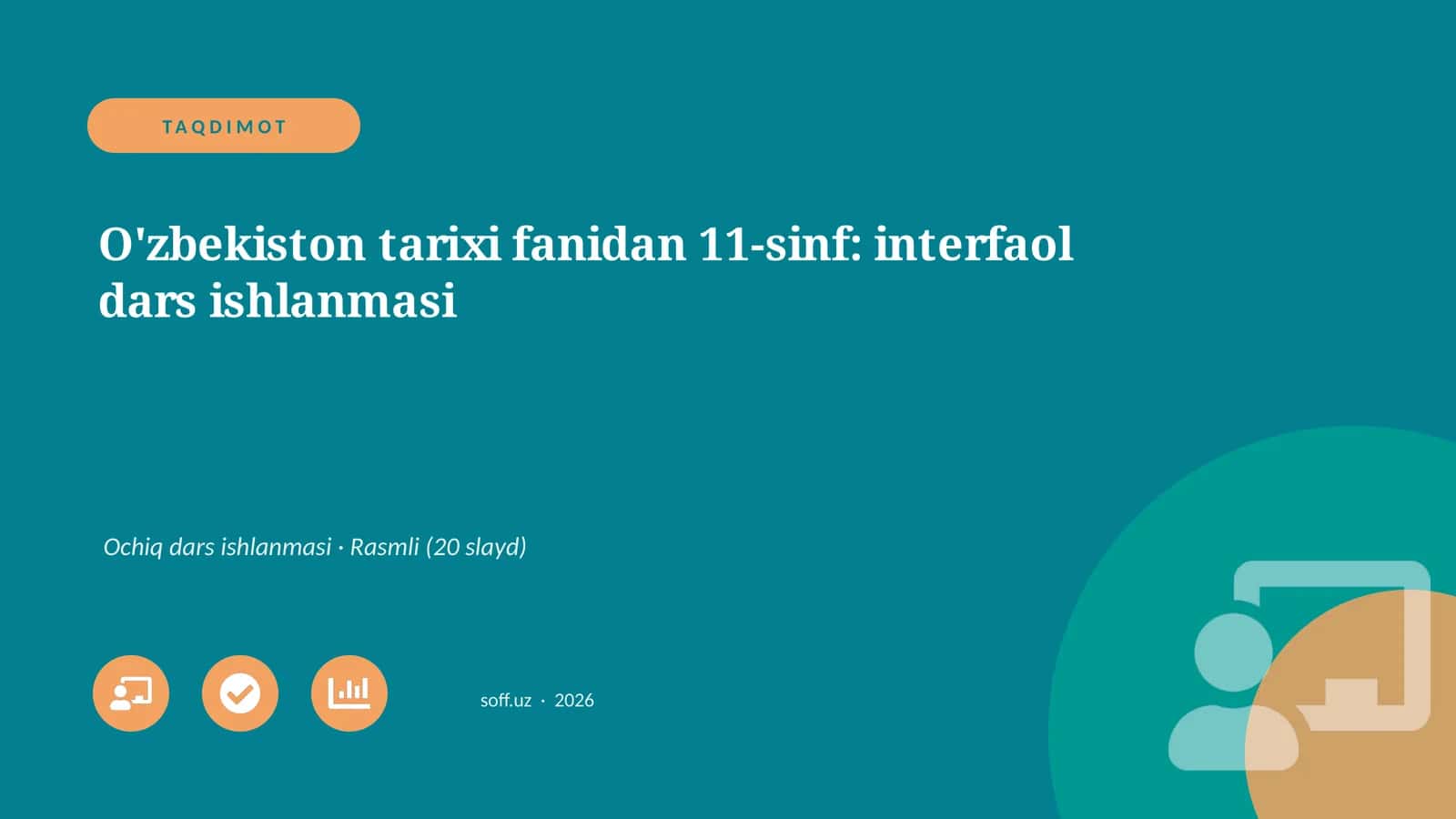 O'zbekiston tarixi fanidan 11-sinf: interfaol dars ishlanmasi