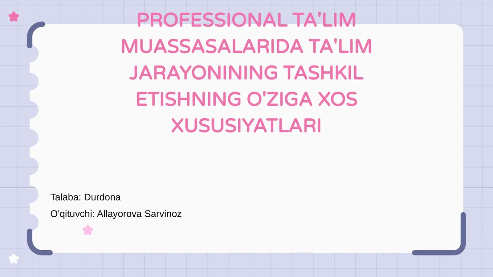 PROFESSIONAL TA'LIM MUASSASALARIDA TA'LIM JARAYONINING TASHKIL ETISHNING O'ZIGA XOS XUSUSIYATLARI