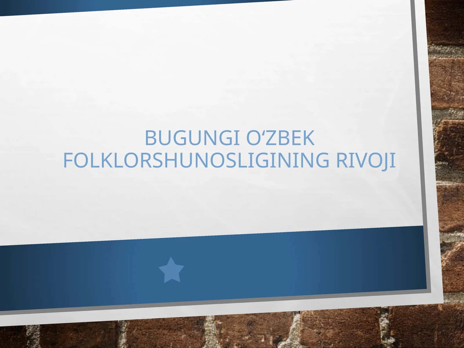 O‘ZBEK FOLKLORSHUNOSLIGINING RIVOJLANISHIDA FOLKLORSHUNOS OLIMLARNING QO‘SHGANHISSALARI
