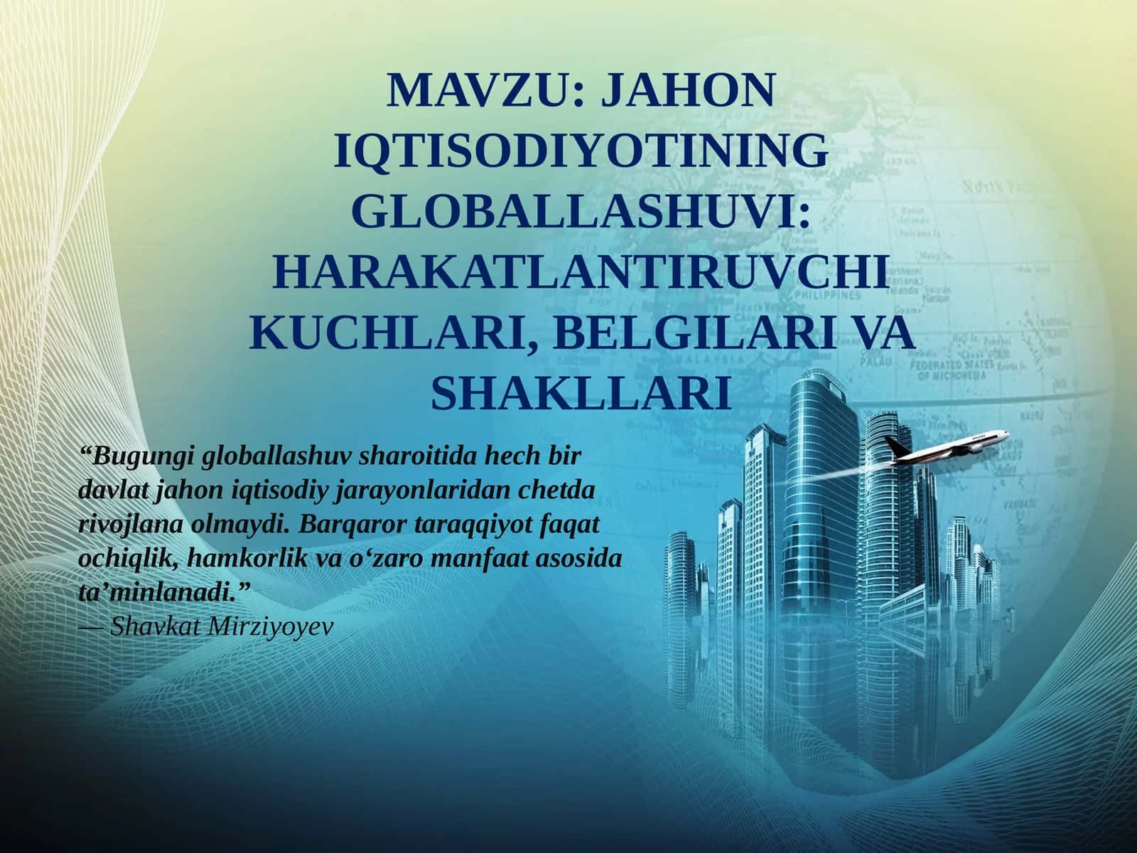 GLOBALLASHUVINING JAHON IQTISODIYOTI