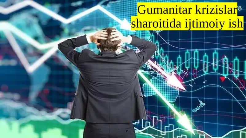 Gumanitar krizislar sharoitida ijtimoiy ish
