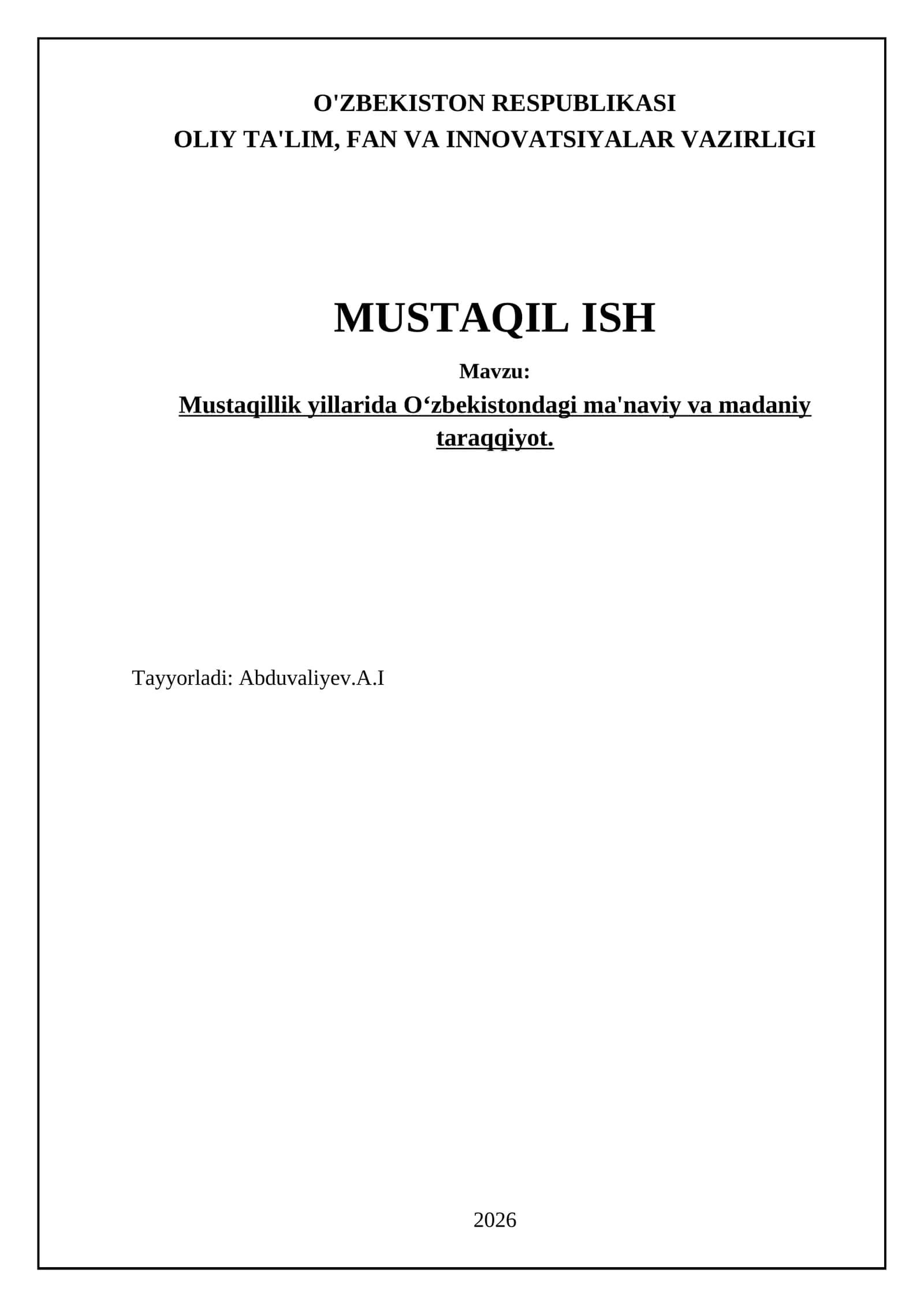 Mustaqillik yillarida O‘zbekistondagi ma'naviy va madaniy taraqqiyot