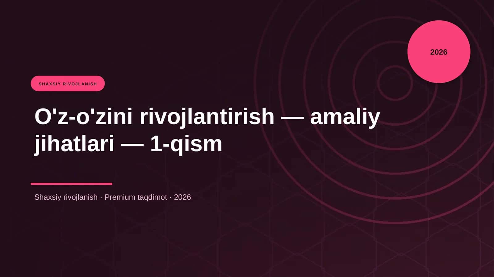 O'z-o'zini rivojlantirish — amaliy jihatlari — 1-qism