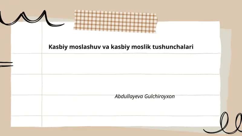 Kasbiy moslashuv va kasbiy moslik tushunchalari
