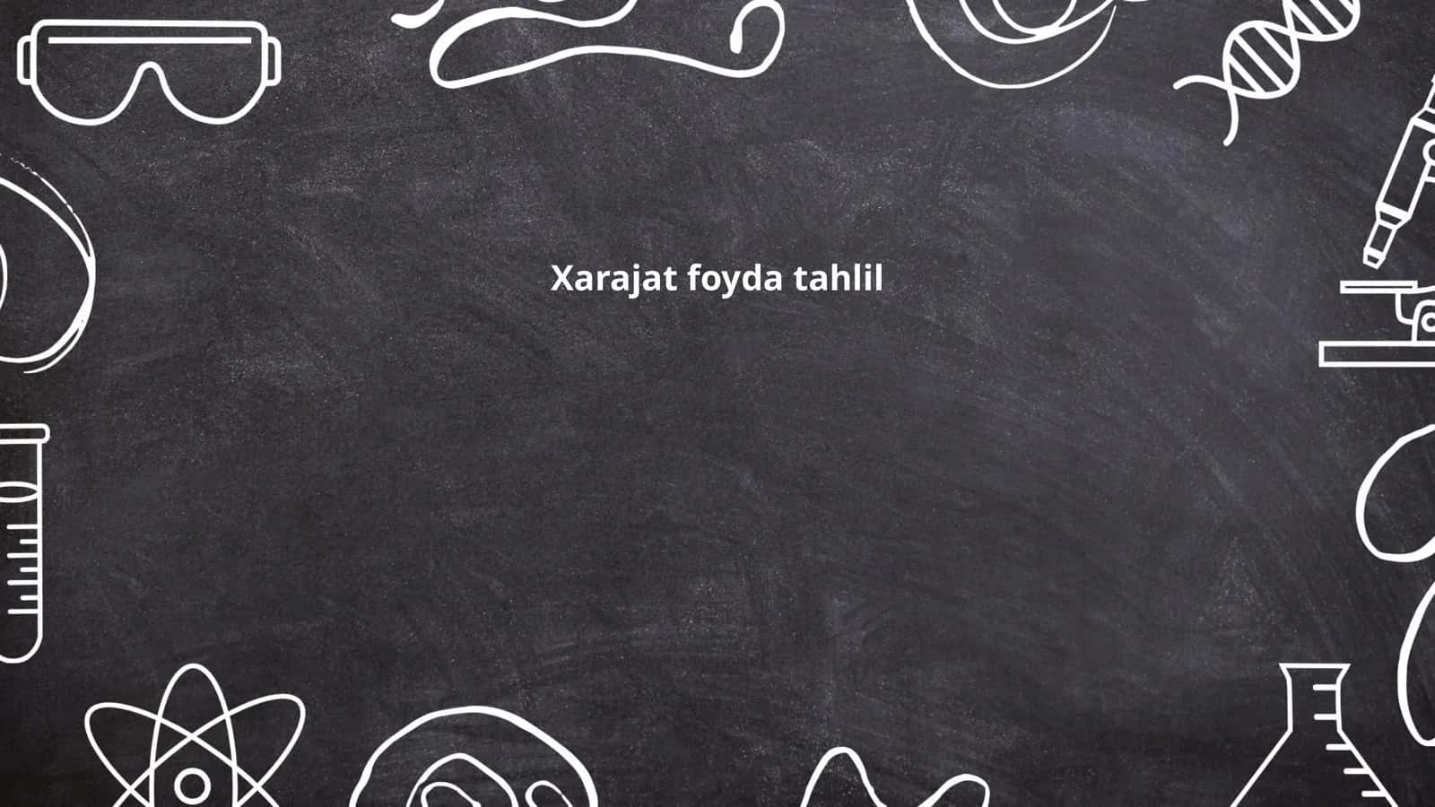Xarajat foyda tahlil