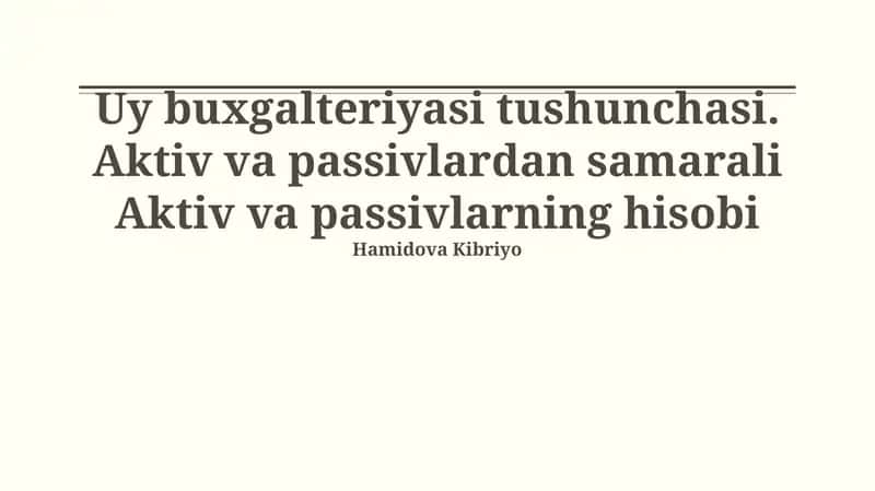 Aktivlar va Passivlarning Samarali Buxgalteriya Hisobi