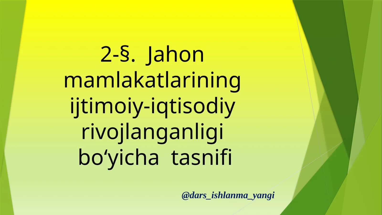 Jahon mamlakatlarining iqtisodiy rivoyati