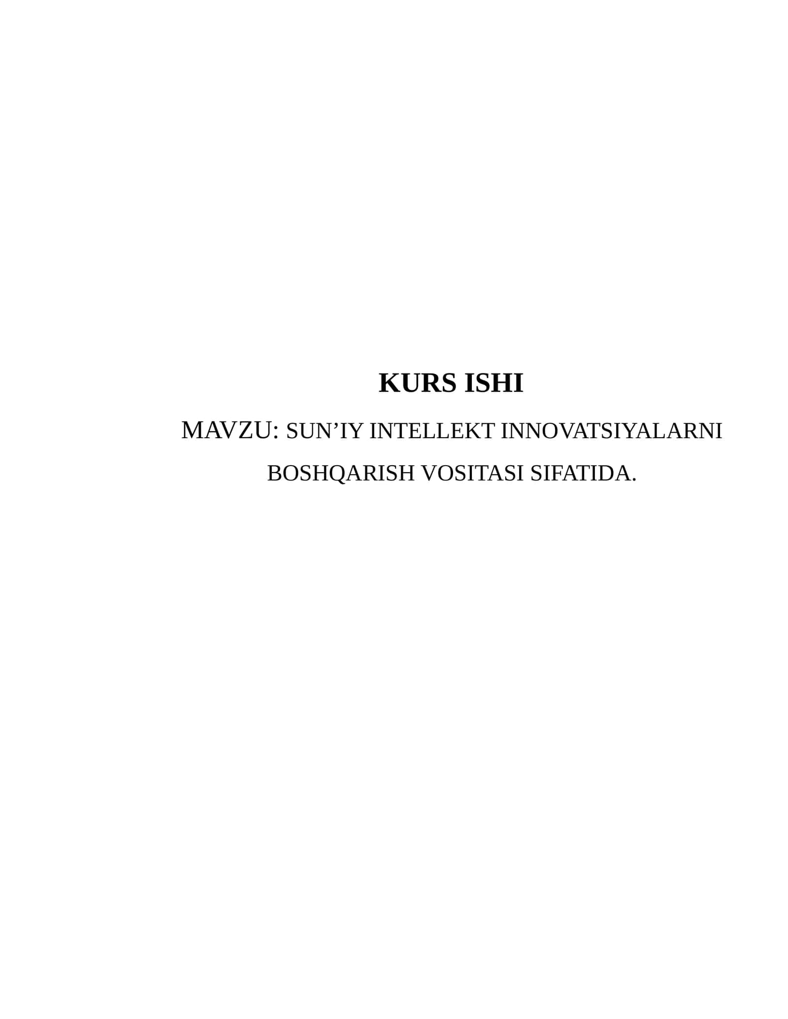 SUN’IY INTELLEKT INNOVATSIYALARNI BOSHQARISH VOSITASI SIFATIDA.