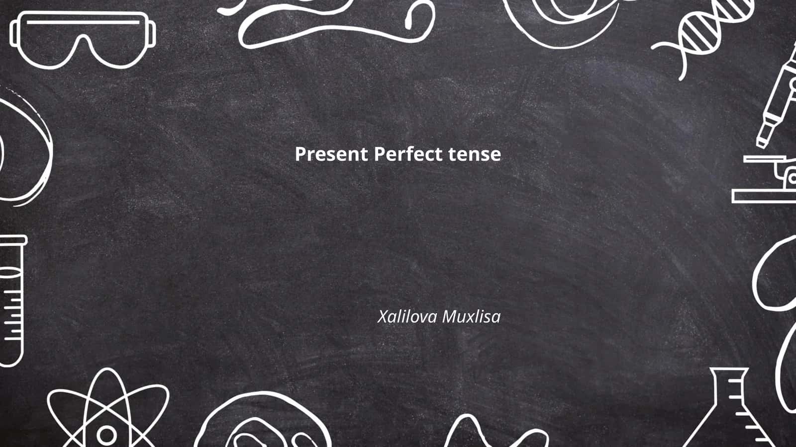 Present Perfect tense
