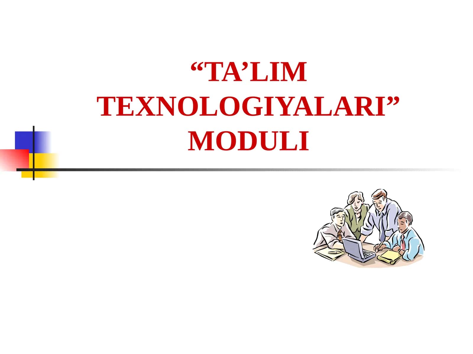 TA’LIM TEXNOLOGIYALARI