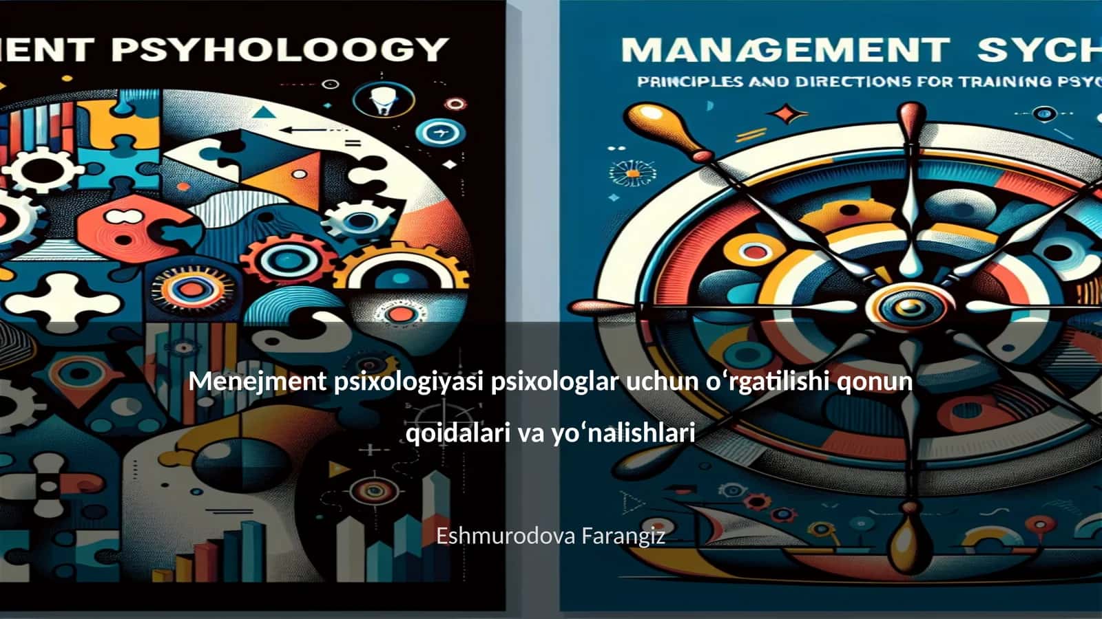 Menejment psixologiyasi psixologlar uchun oʻrgatilishi qonun qoidalari va yoʻnalishlari