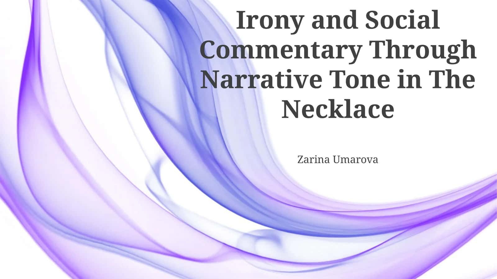 Irony and Social Commentary Through Narrative Tone in The Necklace