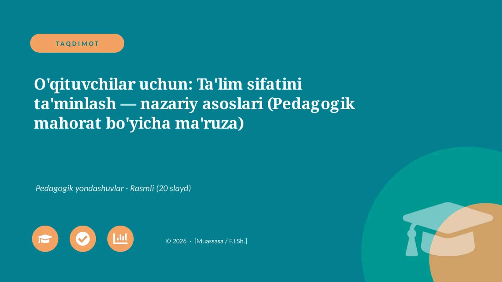 Ta'lim sifatini ta'minlash — nazariy asoslari (Pedagogik mahorat bo'yicha ma'ruza)