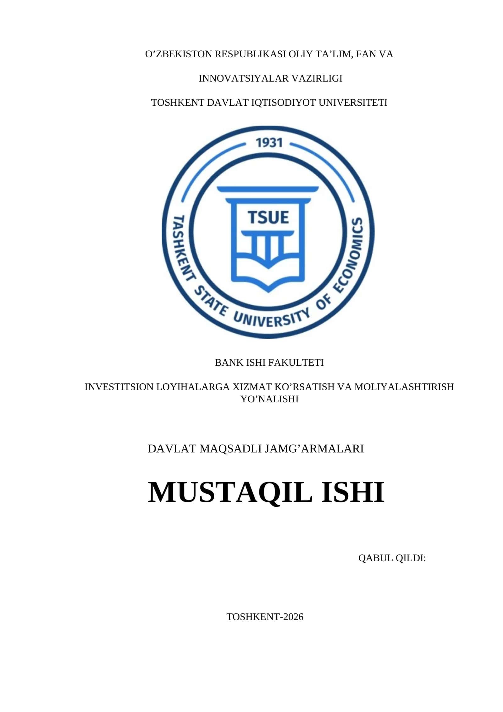 DAVLAT MAQSADLI JAMG’ARMALARI MUSTAQIL ISHI