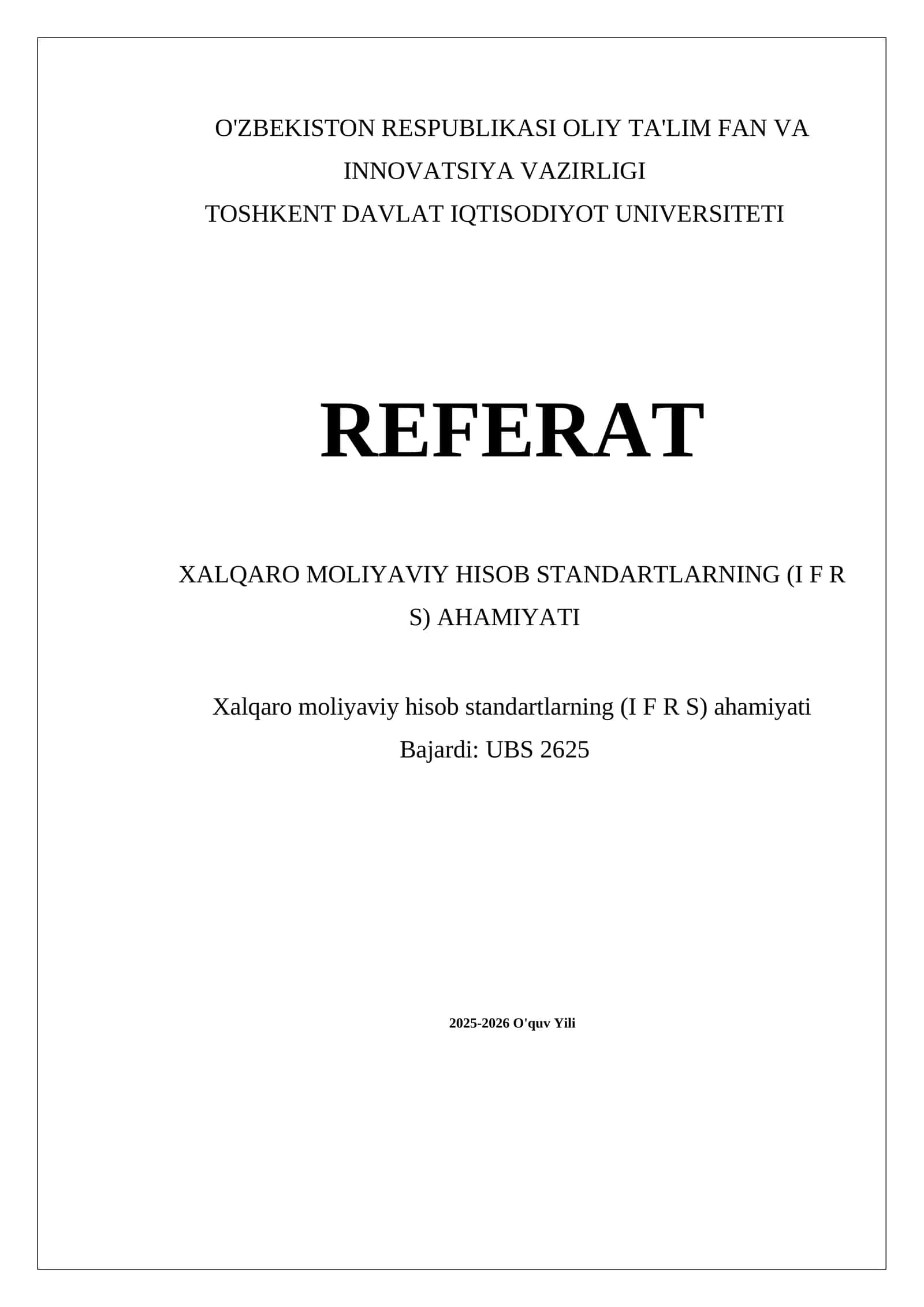 XALQARO MOLIYAVIY HISOB STANDARTLARNING (I F R S) AHAMIYATI