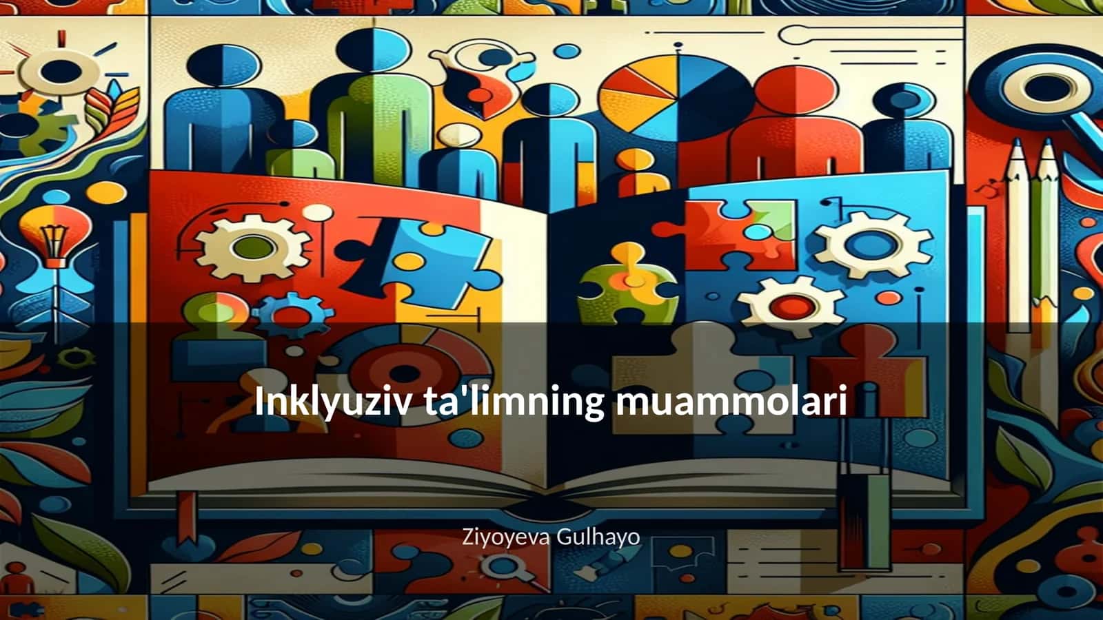 Inklyuziv ta'limning muammolari