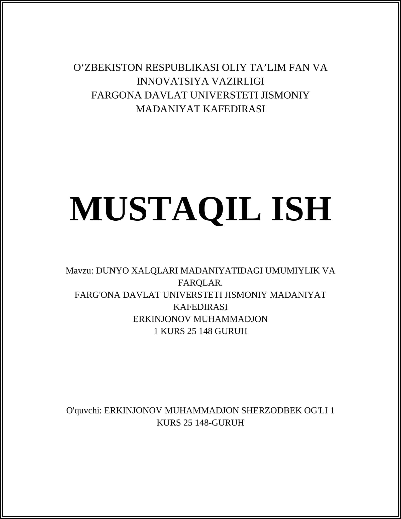 Dunyo xalqlari madaniyatida umumiy axloqiy qadriyatlar va milliy farqlar