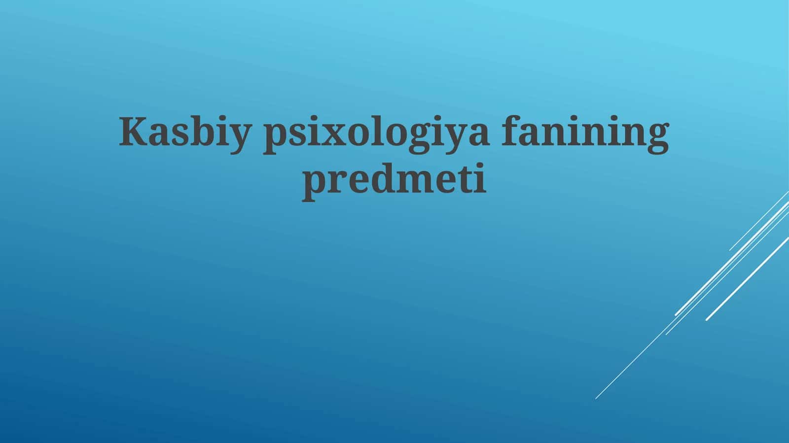 Kasbiy psixologiya fanining predmeti