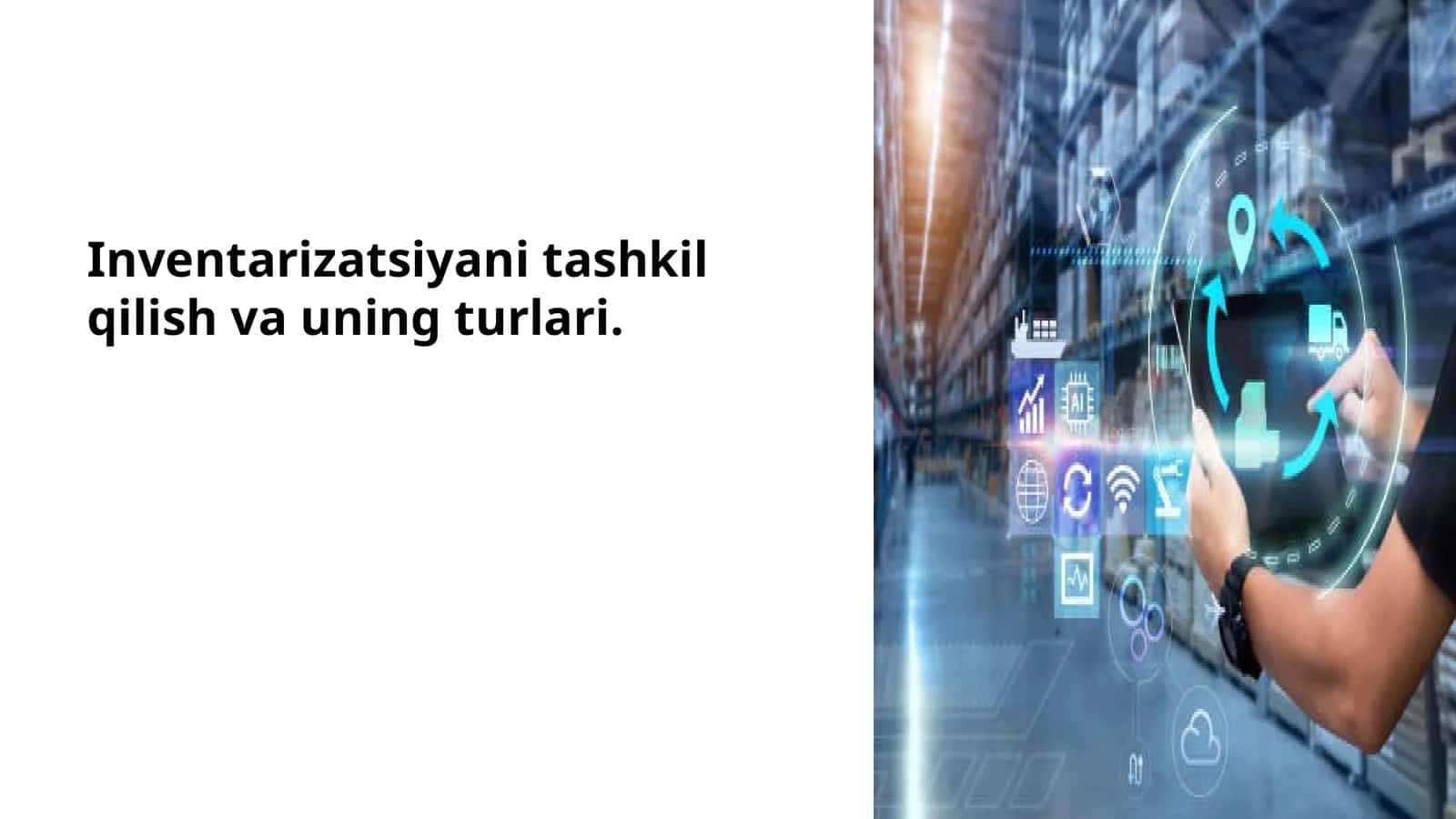 Inventarizatsiyani tashkil qilish va uning turlari