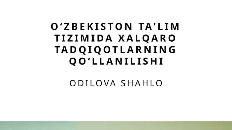 Xalqaro tadqiqotlar va Oʻzbekiston taʼlim tizimi