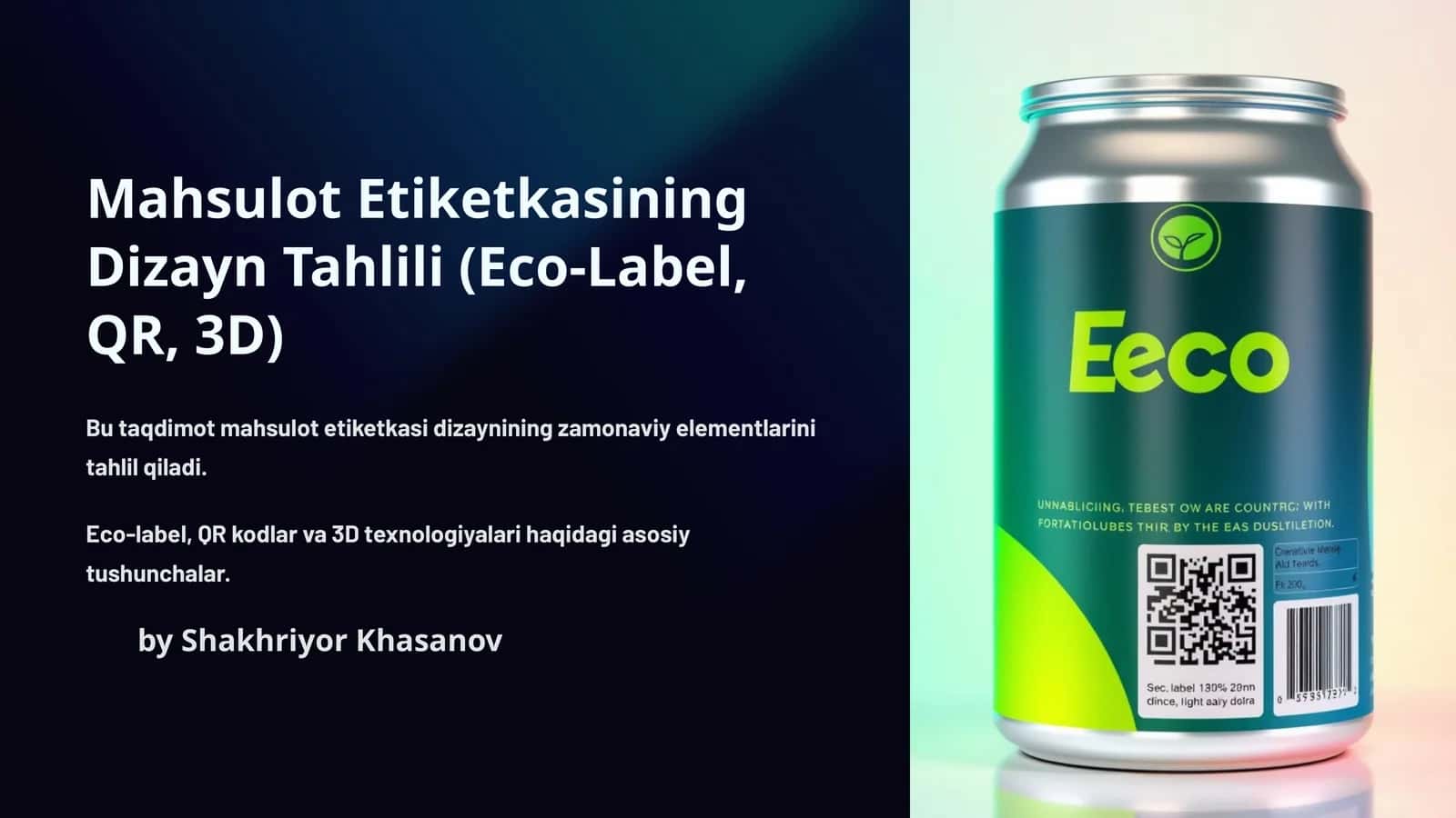 Mahsulot Etiketkasining Dizayn Tahlili (Eco-Label, QR, 3D)