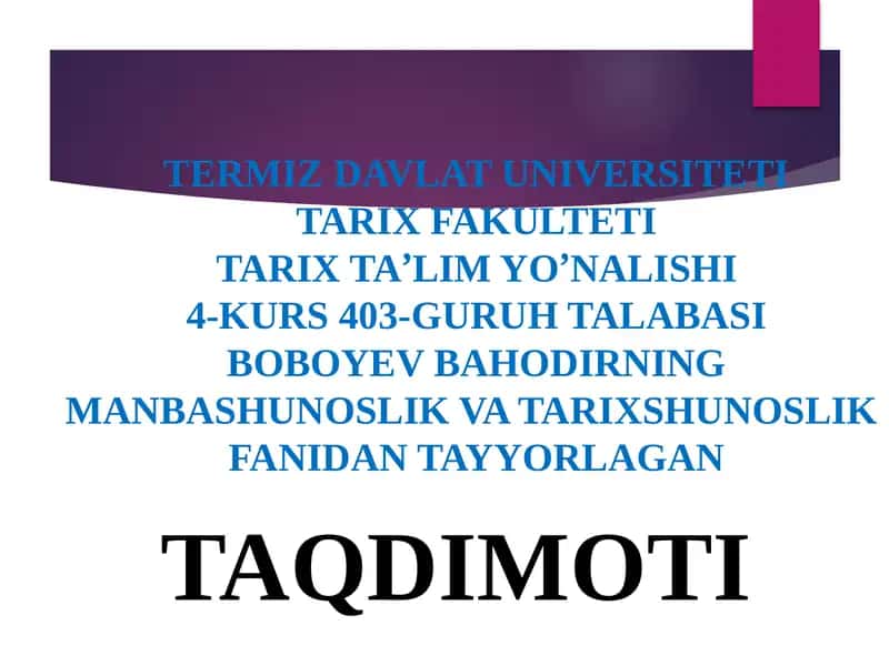 Boboyev Bahodirning Manbashunoslik va Tarixshunoslik