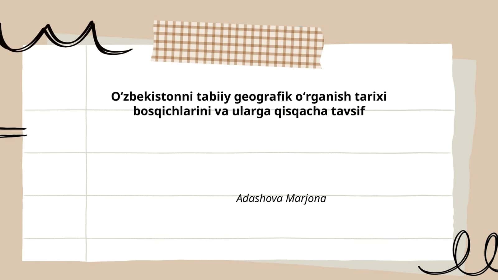 Oʻzbekistonni tabiiy geografik oʻrganish tarixi bosqichlarini va ularga qisqacha tavsif