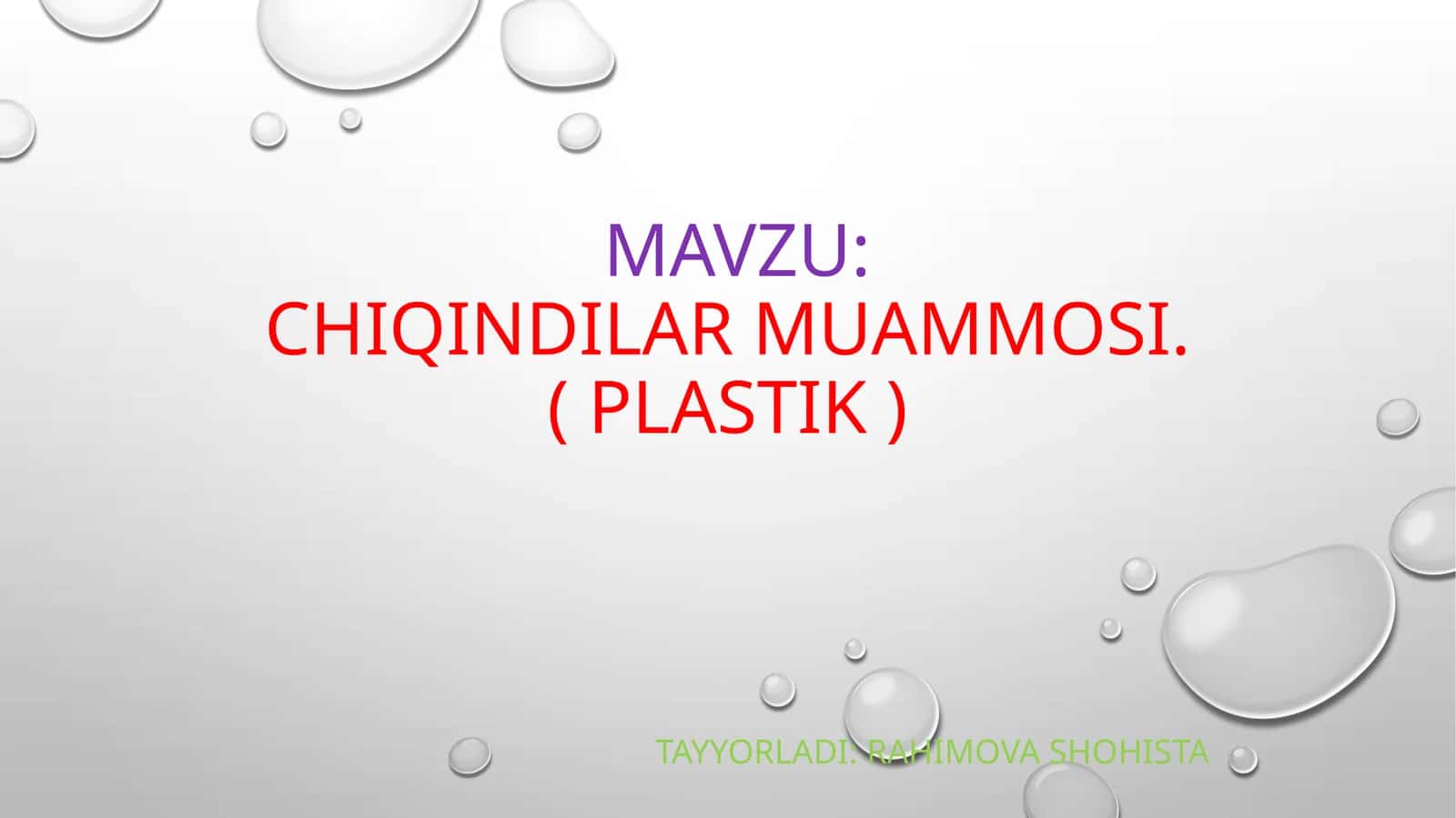Chiqindilar muammosi.( plastik )