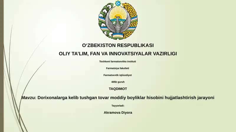 Dorixonalarga kelib tushgan tovar moddiy boyliklar hisobini hujjatlashtirish jarayoni