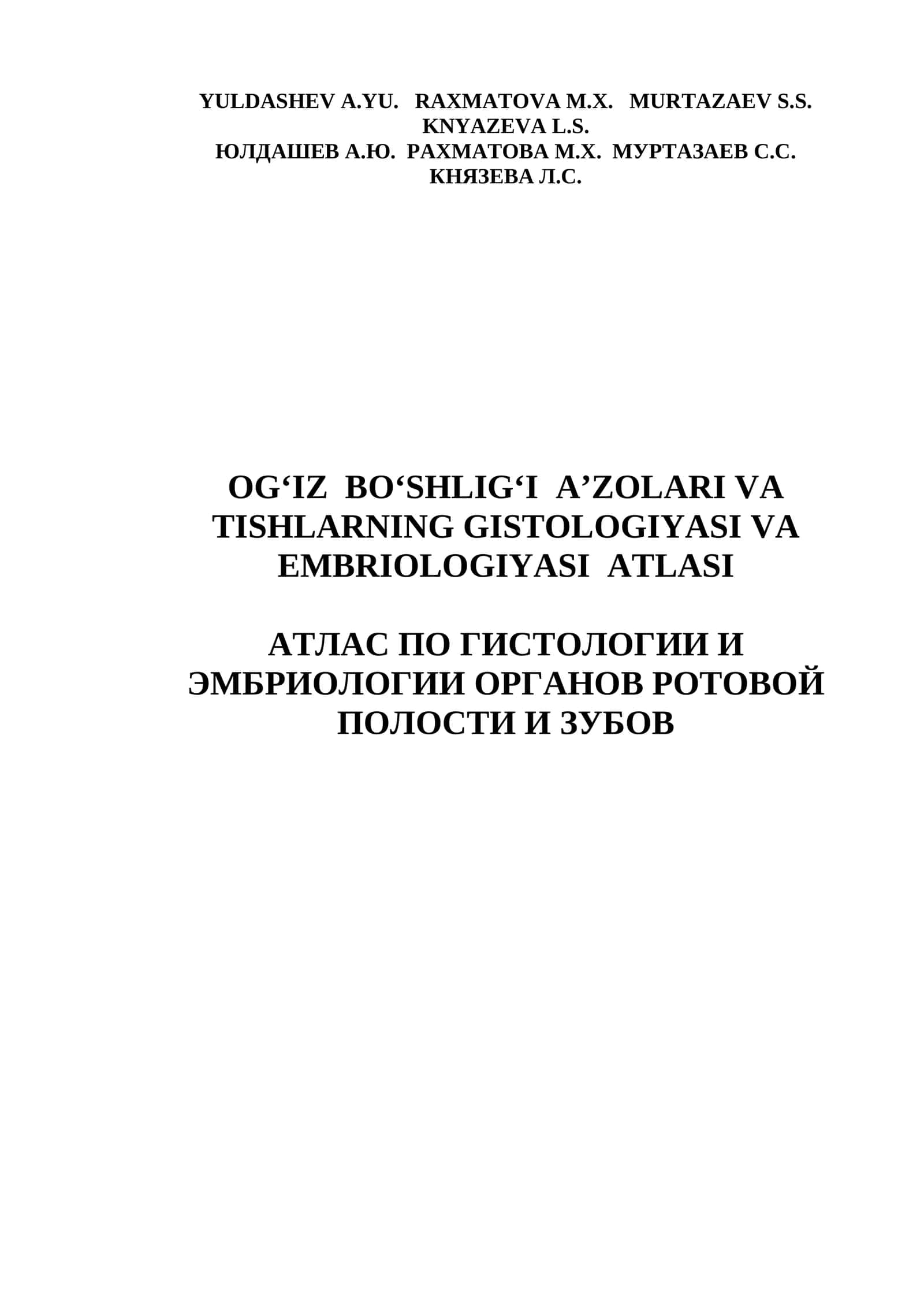 OG‘IZ BO‘SHLIG‘I VA TISHLARNING GISTOLOGIYASI VA EMBRIOLOGIYASI ATLASI