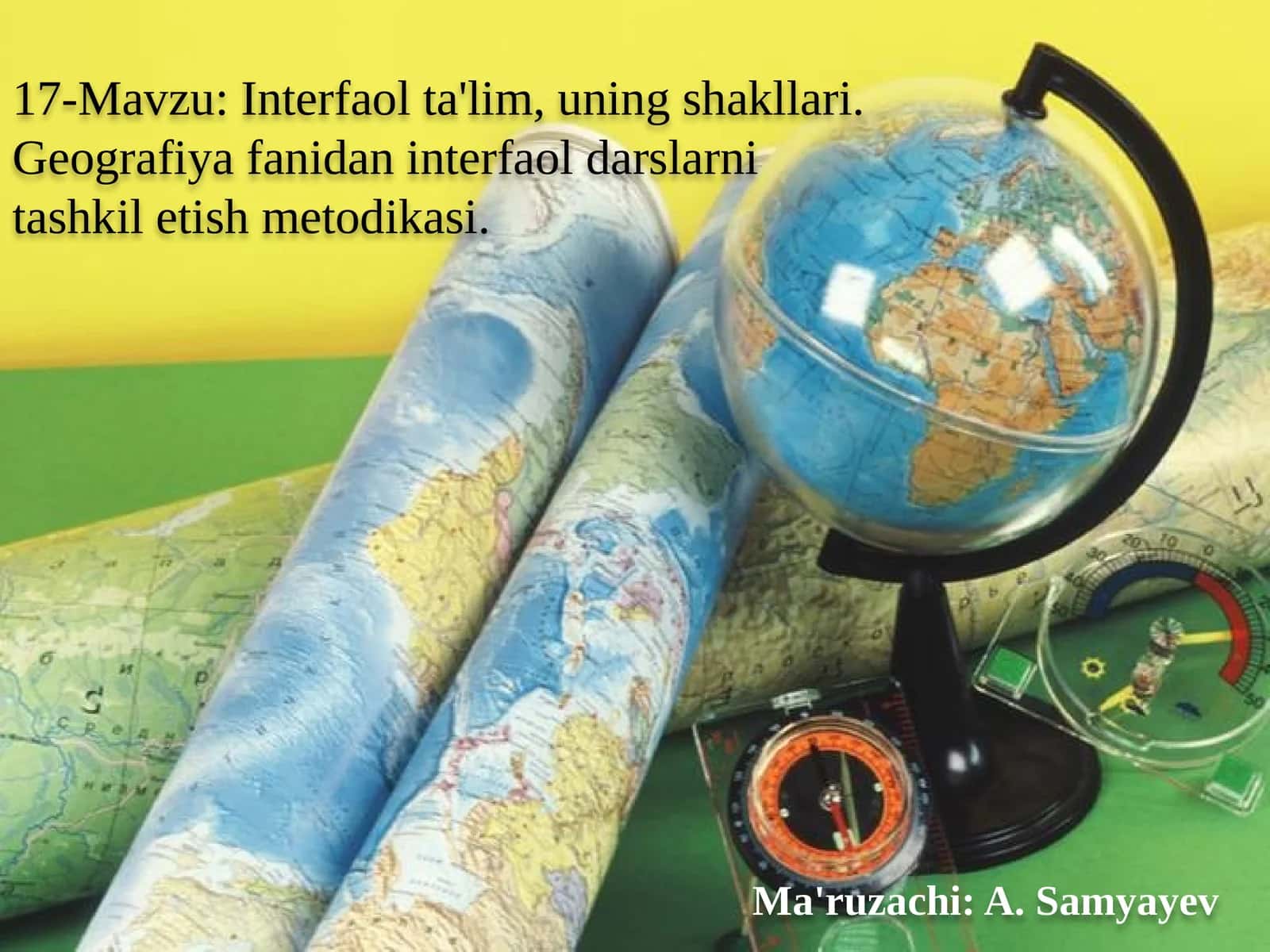 Interfaolta'lim, uning shakllari. Geografiya fanidan interfaol darslar ni tashkil etish metodikasi