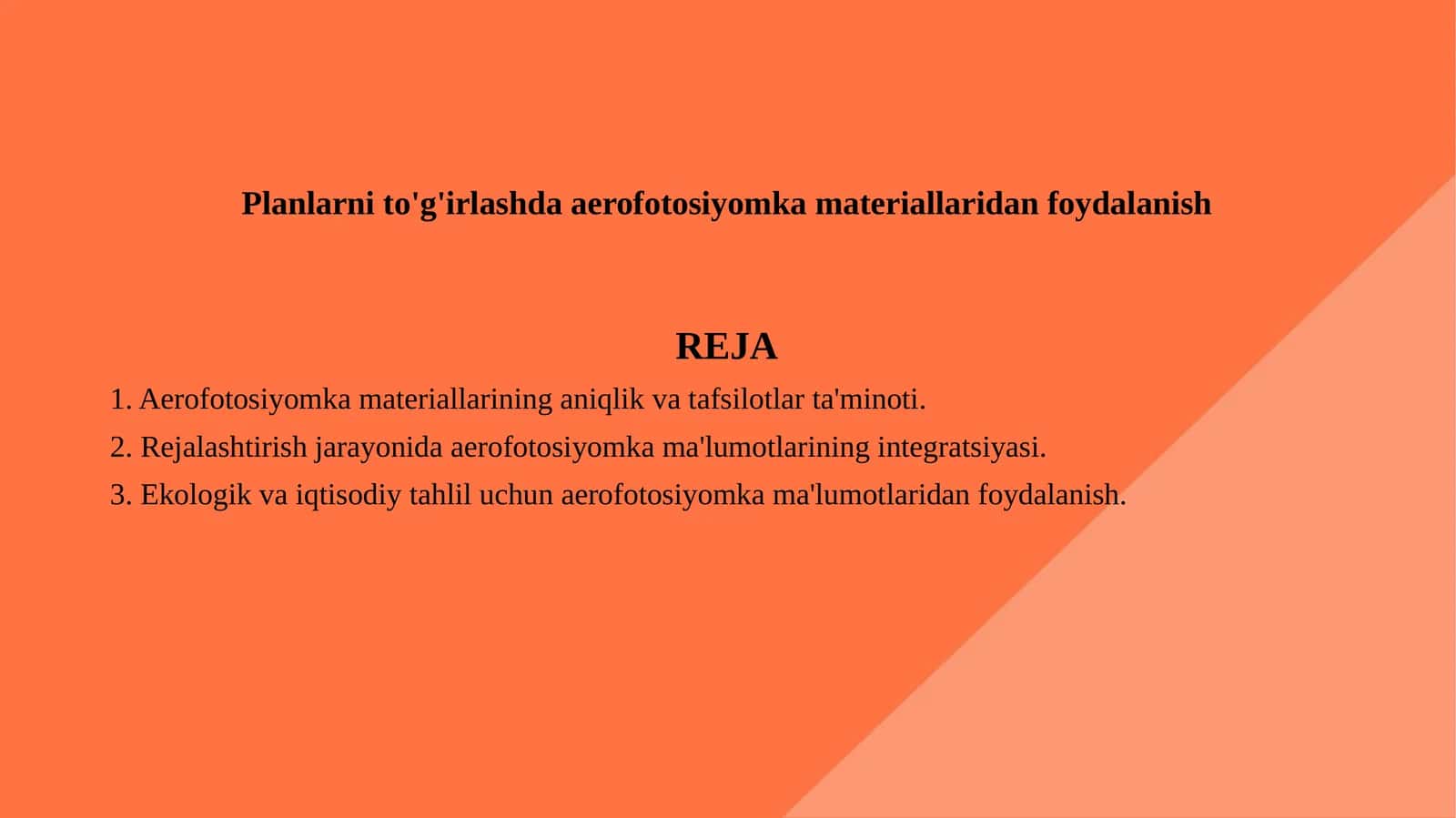 Planlarni to'g'irlashda aerofotosiyomka materiallaridan foydalanish