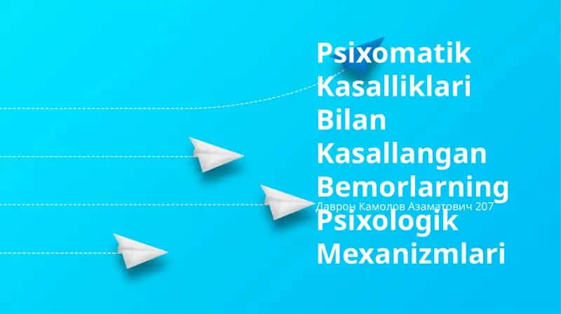 Psixomatik Kasalliklari Bilan Kasallangan Bemorlarning Psixologik Mexanizmlari