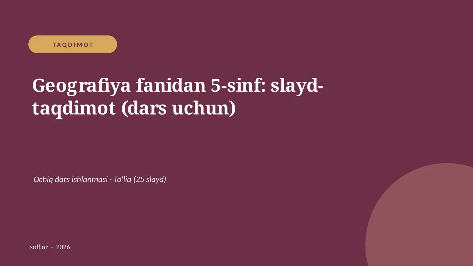 Geografiya fanidan 5-sinf: slayd-taqdimot (dars uchun)