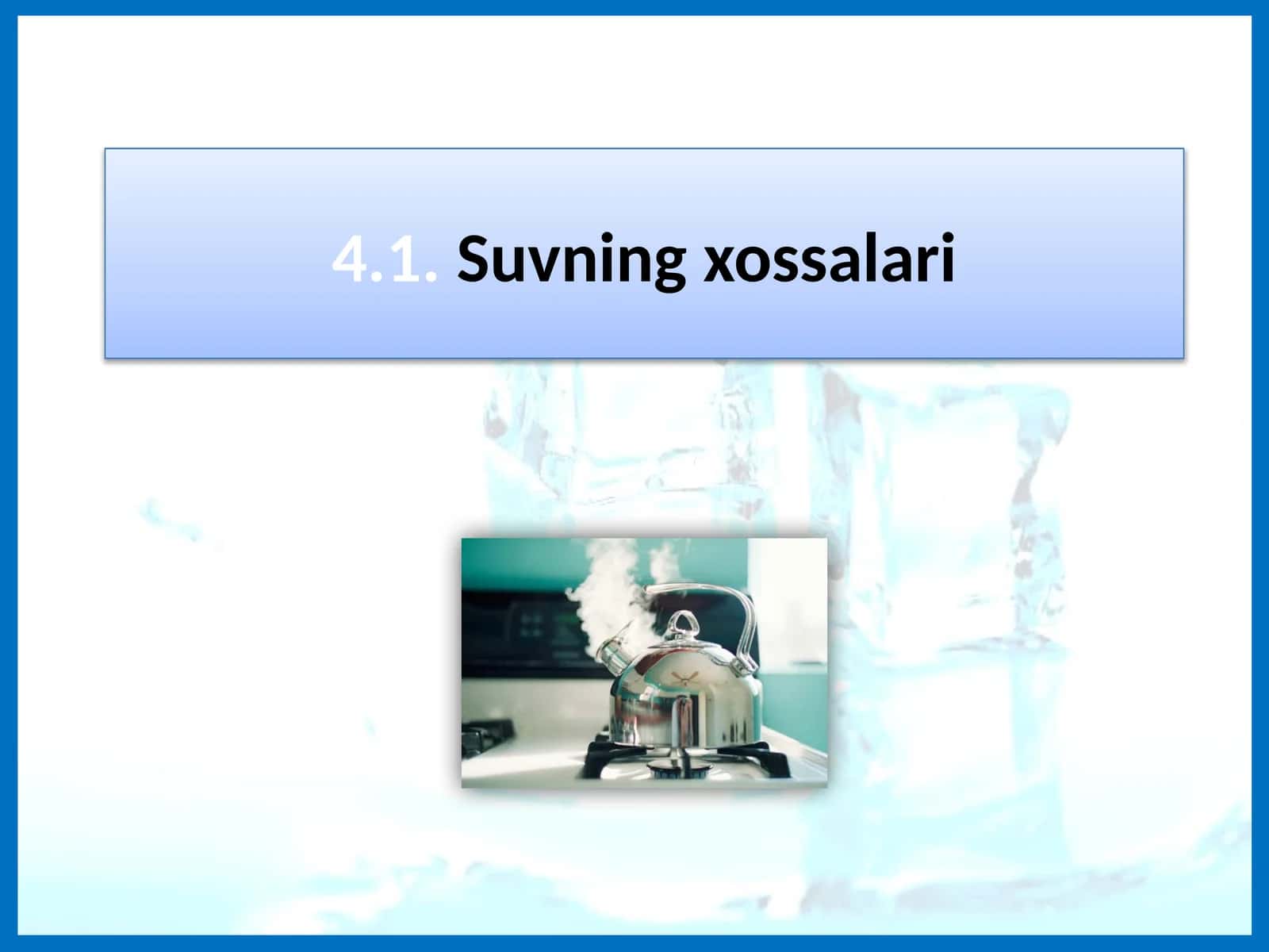 Suvning xossalari. (5-sinf Tabiiy fan)