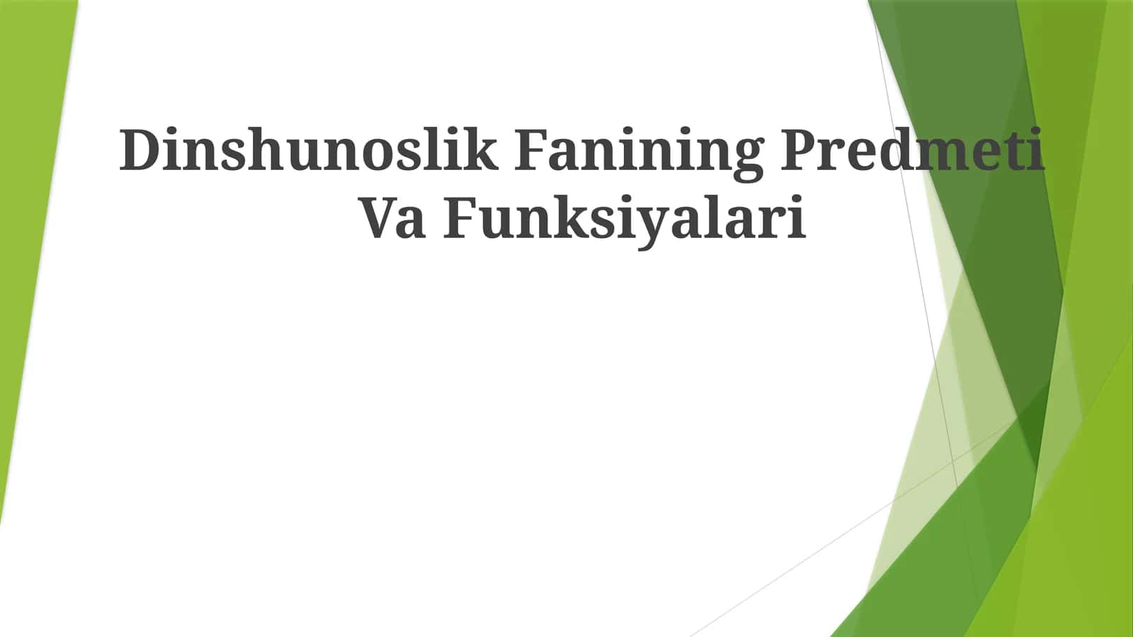 Dinshunoslik Fanining PredmetiVaFunksiyalari