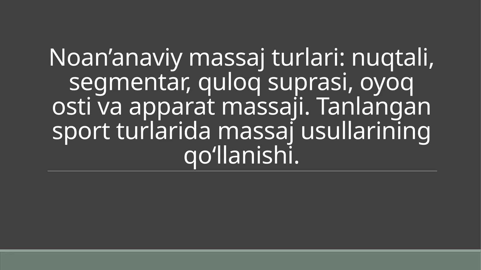 Noan’anaviy massaj turlari