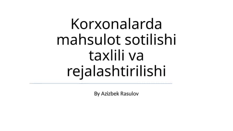 Mahsulot sotilishi taxlili va rejalashtirilishi
