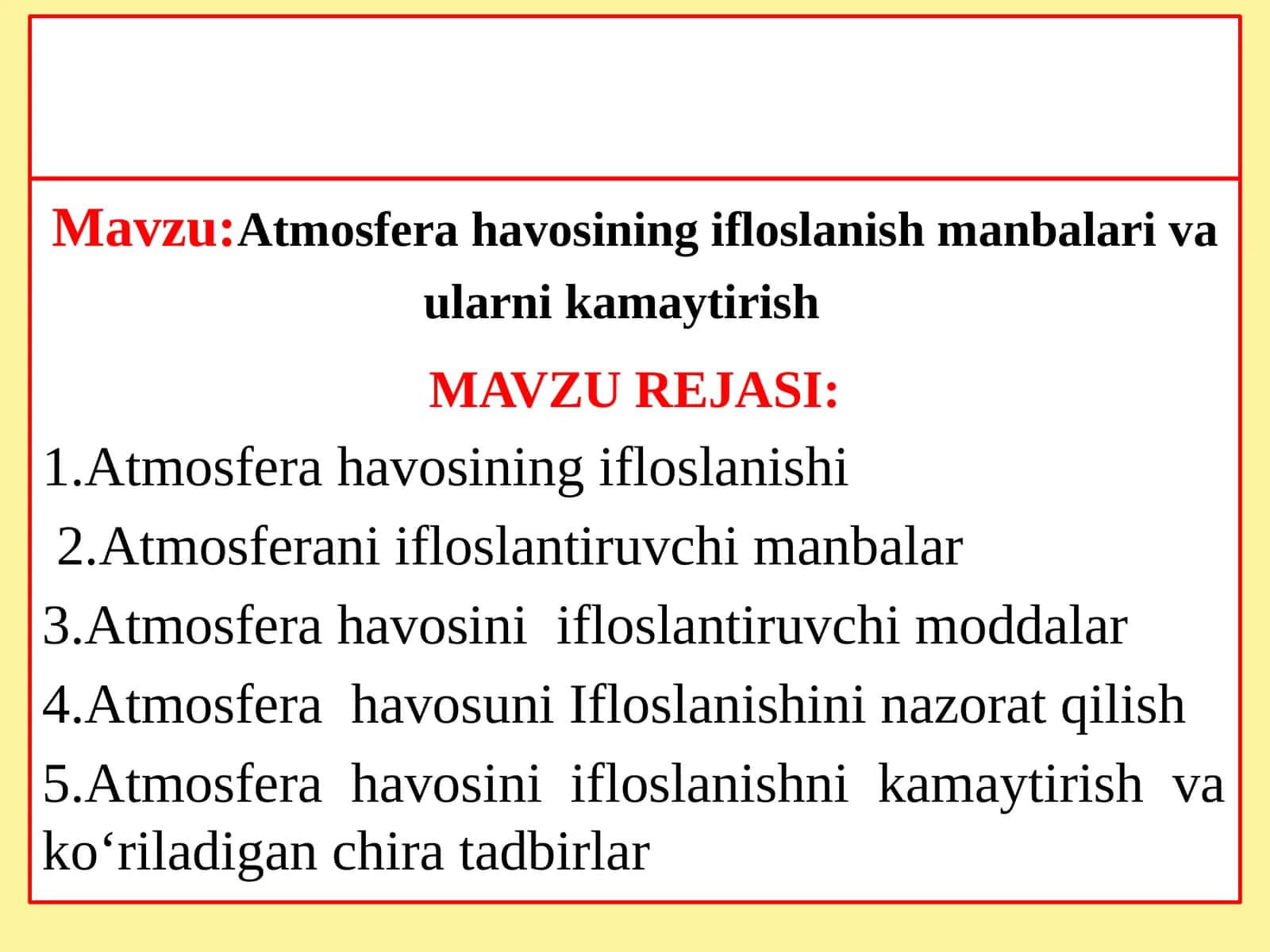 Atmosfera havosining ifloslanish manbalari va ularni kamaytirish