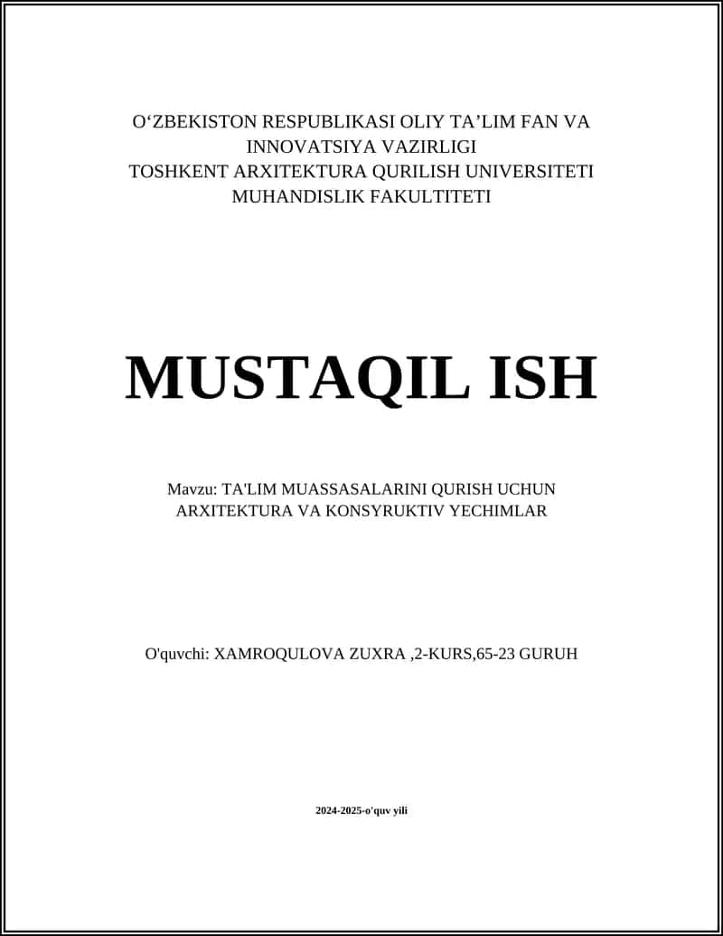 TA'LIM MUASSASALARINI QURISH UCHUN ARXITEKTURA VA KONSYRUKTIV YECHIMLAR