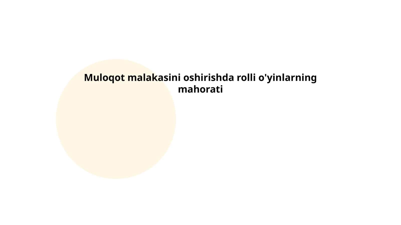 Muloqot malakasini oshirishda rolli o'yinlarning mahorati